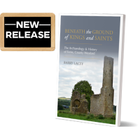 BENEATH THE GROUND OF KINGS AND SAINTS. 